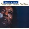 Buddy Guy Damn Right I've Got the Blues
